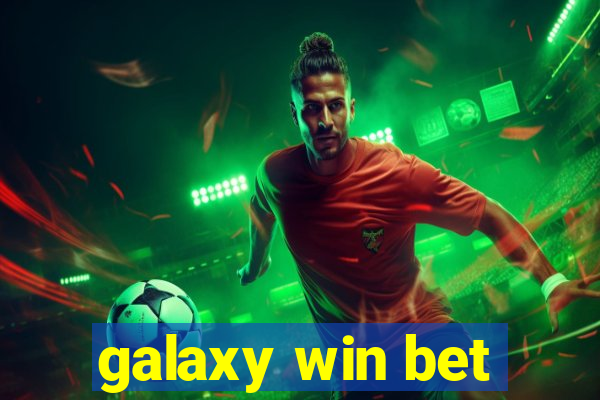 galaxy win bet